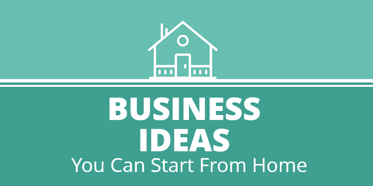 5 Profitable Businesses You Can Start From Home