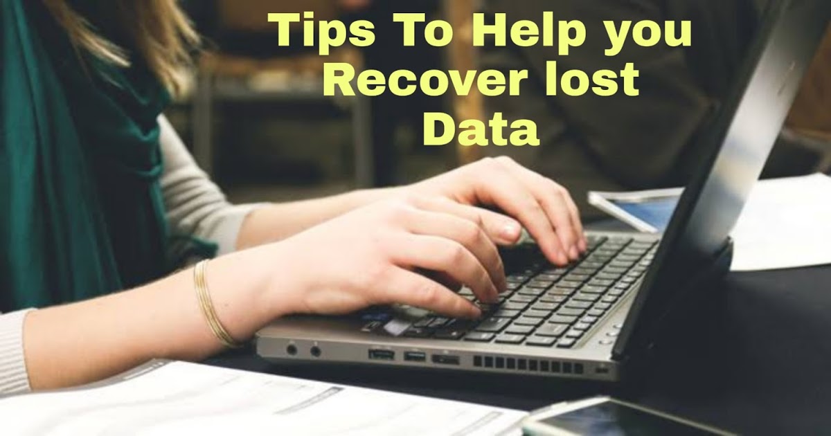 Tips to Help You Recover Lost Data