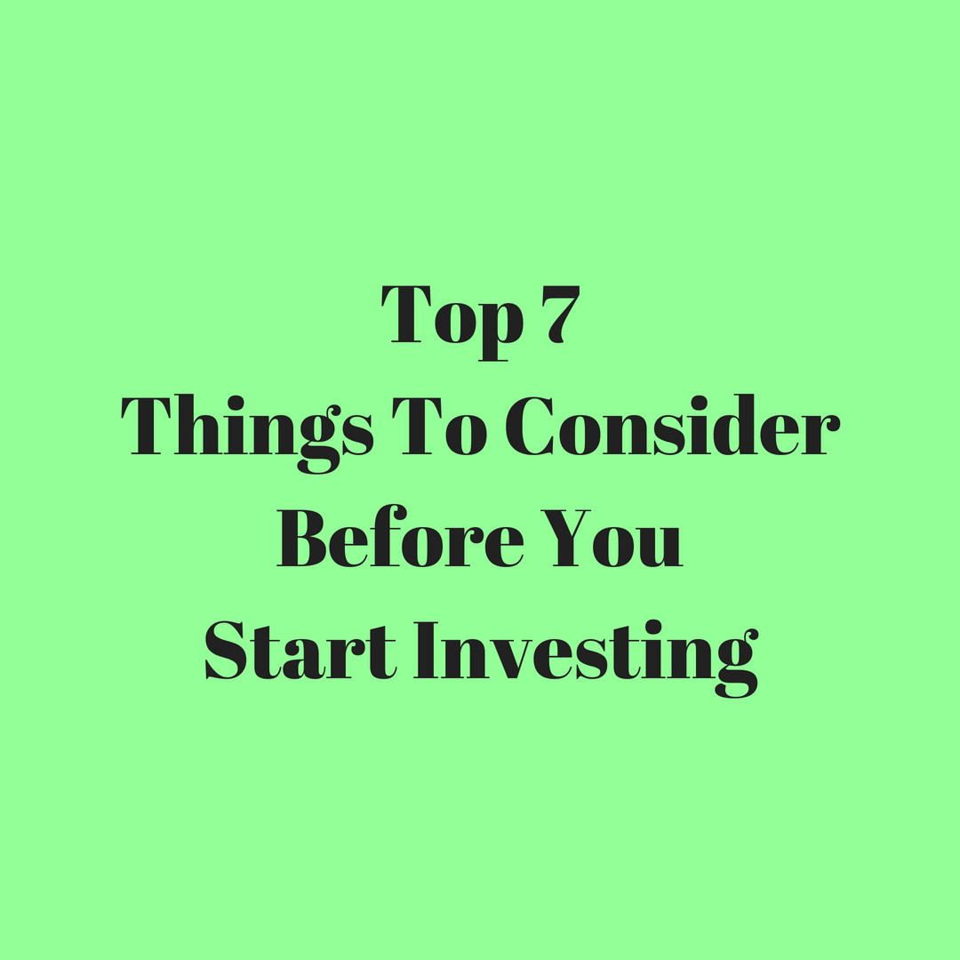 Things to Consider Before You Start Investing