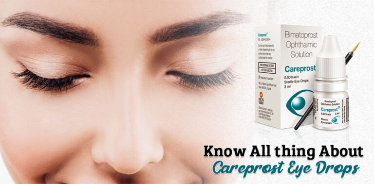 Know all thing About Careprost Eye Drops